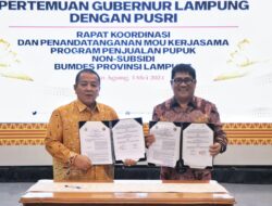 Gubernur Arinal Tandatangani MoU dengan PT Pusri Terkait Pemberian Fasilitas kepada Petani Pengguna Kartu Petani Berjaya untuk Mendapatkan Pupuk Urea Non Subsidi