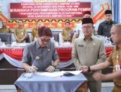 Sah! DPRD Lampung Utara dan Bupati Hamartoni Ahadis Sepakati PROPEMPERDA dan APBD 2026