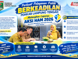 Perkuat Pelayanan Publik Berkeadilan, Pemkab Lampung Tengah Matangkan Laporan Aksi HAM 2026