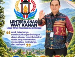 Way Kanan Luncurkan LENTERA ANAK untuk Perkuat Perlindungan Anak Korban Kekerasan