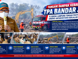 Tangani Dampak Kebakaran TPA Bandar Jaya, Pj Sekda Lampung Tengah Pastikan Sinergi Antarinstansi Berjalan Maksimal
