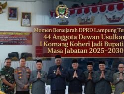 Momen Bersejarah DPRD Lampung Tengah: 44 Anggota Dewan Usulkan I Komang Koheri Jadi Bupati Sisa Masa Jabatan 2025–2030