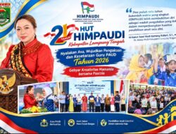 HUT ke-21 HIMPAUDI di Lampung Tengah: Perjuangkan Kesetaraan Guru, Plt. Bunda PAUD Beri Apresiasi Tinggi