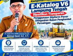 Kompetisi Proyek Jalan E-Katalog V6 Lampung Tengah Dipastikan Transparan, Penggunaan Slipform Paver Ditegaskan Bukan Penghambat Persaingan