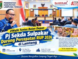 Wajib Tuntas Bulan Depan, Pj Sekda Sulpakar Dorong Percepatan RUP 2026 di Lamteng